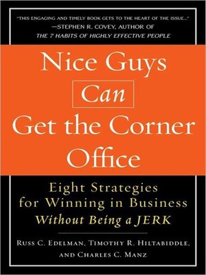 cover image of Nice Guys Can Get the Corner Office